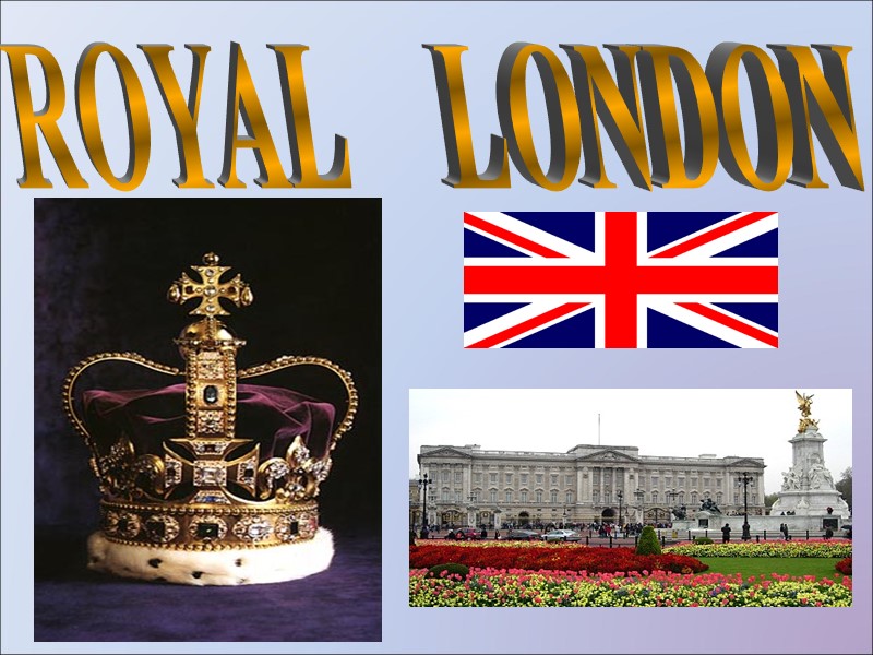 ROYAL    LONDON